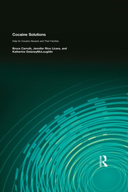Cover of the book Cocaine Solutions by Bruce Carruth, Jennifer Rice Licare, Katharine Delaney Mcloughlin, Taylor and Francis