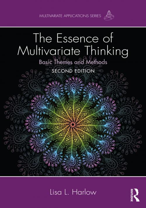 Cover of the book The Essence of Multivariate Thinking by Lisa L. Harlow, Taylor and Francis