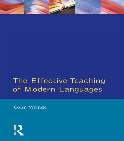Cover of the book Effective Teaching of Modern Languages by Colin Wringe, Taylor and Francis