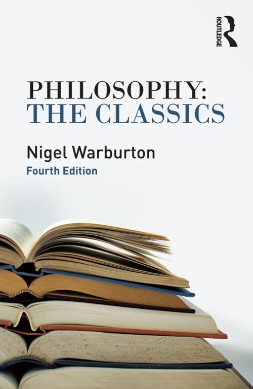 Cover of the book Philosophy: The Classics by Nigel Warburton, Taylor and Francis