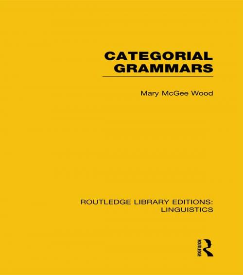 Cover of the book Categorial Grammars (RLE Linguistics B: Grammar) by Mary McGee Wood, Taylor and Francis