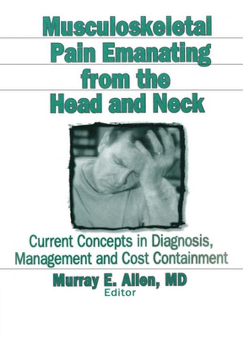 Cover of the book Musculoskeletal Pain Emanating From the Head and Neck by Irwin J Russell, Murray E Allen, Taylor and Francis