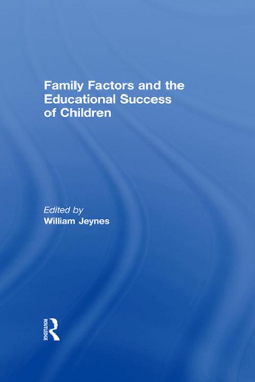 Cover of the book Family Factors and the Educational Success of Children by , Taylor and Francis