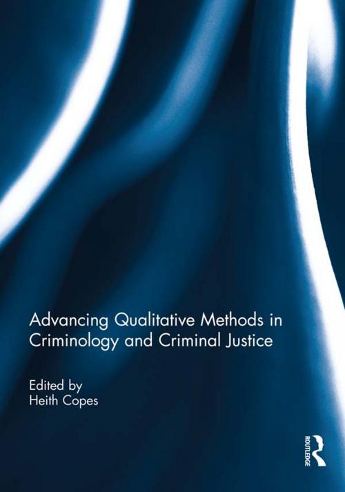 Cover of the book Advancing Qualitative Methods in Criminology and Criminal Justice by , Taylor and Francis