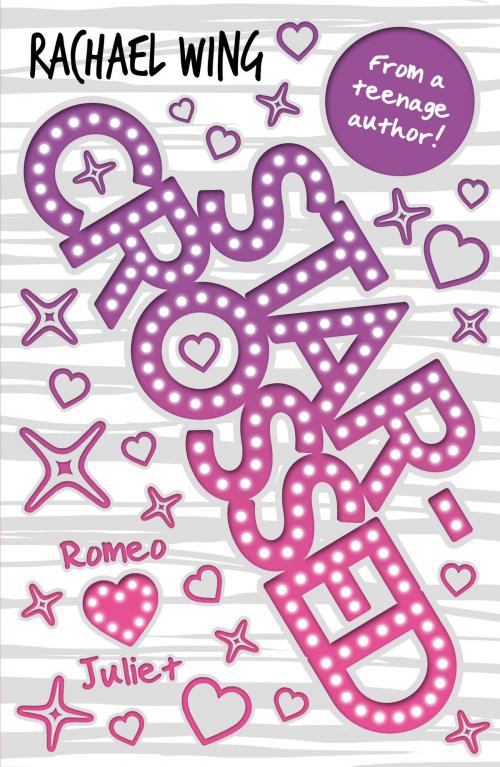 Cover of the book Star-Crossed by Rachael Wing, Scholastic UK