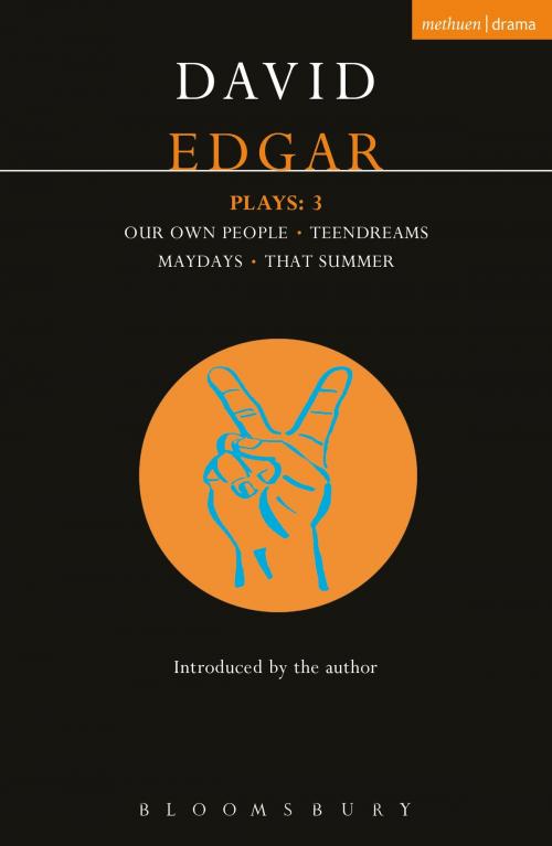 Cover of the book Edgar Plays: 3 by David Edgar, Bloomsbury Publishing
