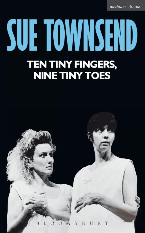 Cover of the book Ten Tiny Fingers, Nine Tiny Toes by Sue Townsend, Bloomsbury Publishing