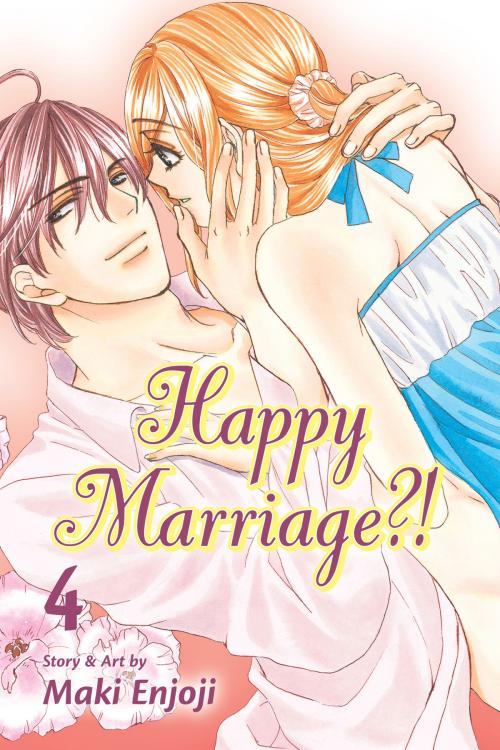 Cover of the book Happy Marriage?!, Vol. 4 by Maki Enjoji, VIZ Media