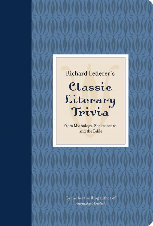 Cover of the book Richard Lederer's Classic Literary Trivia by Richard Lederer, Gibbs Smith