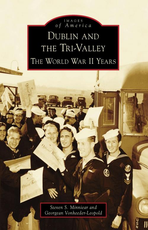 Cover of the book Dublin and the Tri-Valley by Steven S. Minniear, Georgean Vonheeder-Leopold, Arcadia Publishing Inc.