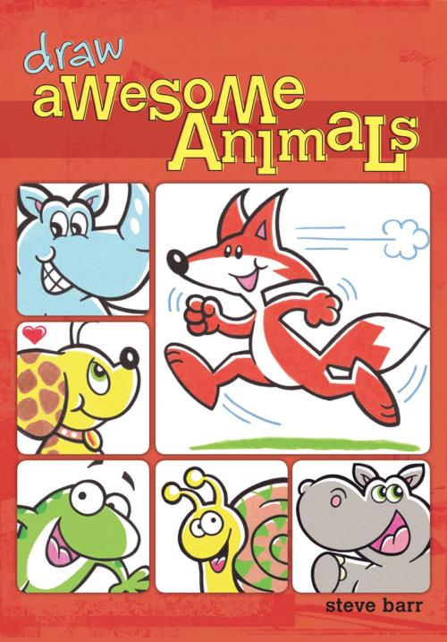 Cover of the book Draw Awesome Animals by Steve Barr, F+W Media