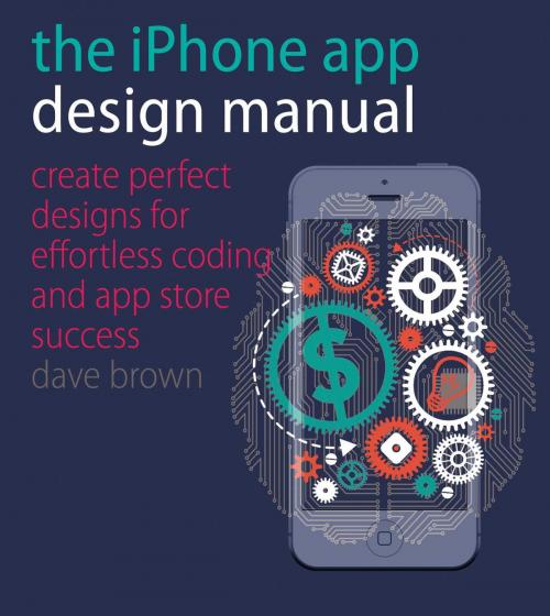 Cover of the book The iPhone App Design Manual by David S. Brown, Adams Media