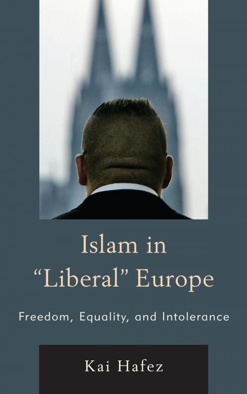 Cover of the book Islam in Liberal Europe by Kai Hafez, Professor of International and Comparative Media and Communication Studies, Rowman & Littlefield Publishers