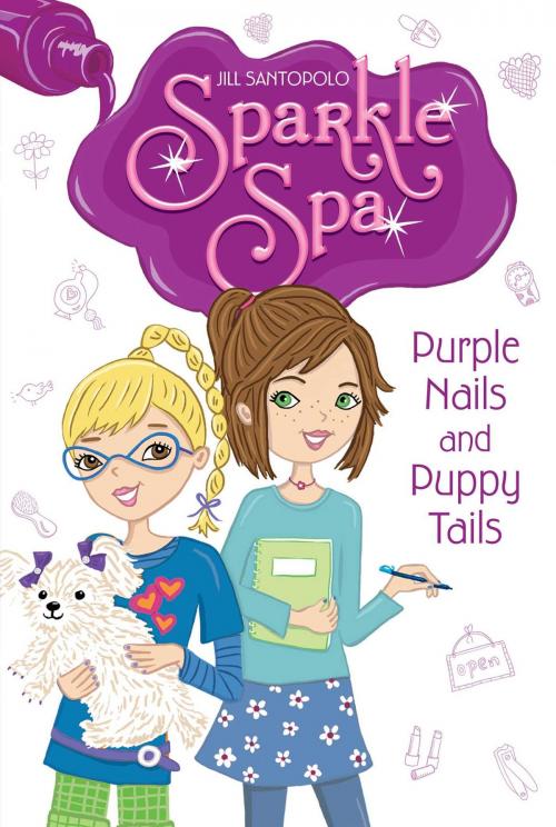 Cover of the book Purple Nails and Puppy Tails by Jill Santopolo, Aladdin