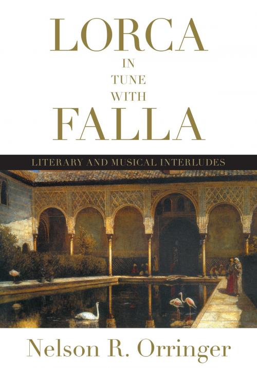 Cover of the book Lorca in Tune with Falla by Nelson R. Orringer, University of Toronto Press, Scholarly Publishing Division