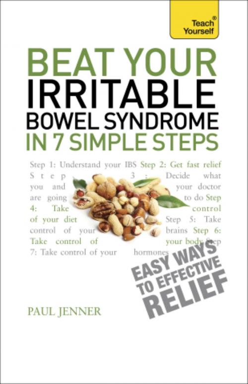 Cover of the book Beat Your Irritable Bowel Syndrome in 7 Simple Steps: Teach Yourself by Paul Jenner, Hodder & Stoughton