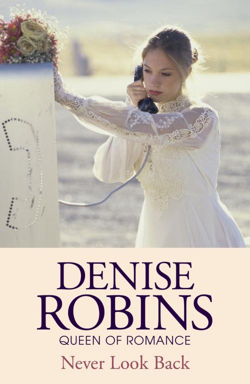 Cover of the book Never Look Back by Denise Robins, Hodder & Stoughton