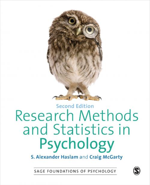 Cover of the book Research Methods and Statistics in Psychology by Craig McGarty, S. Alexander Haslam, SAGE Publications