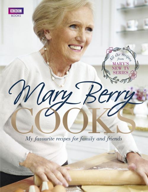 Cover of the book Mary Berry Cooks by Mary Berry, Ebury Publishing