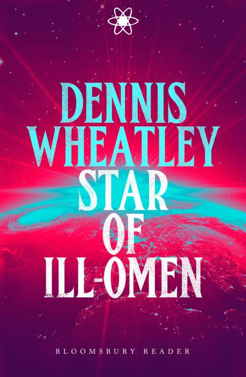 Cover of the book Star of Ill-Omen by Dennis Wheatley, Bloomsbury Publishing