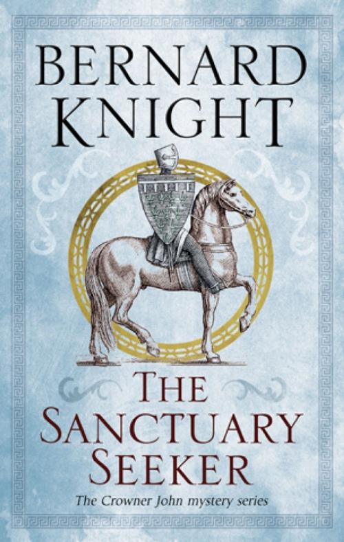 Cover of the book Sanctuary Seeker, The by Bernard Knight, Severn House Publishers