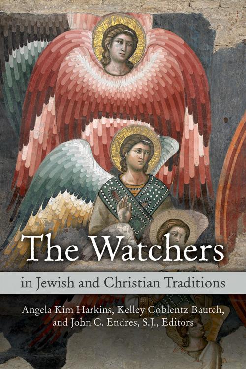 Cover of the book The Watchers in Jewish and Christian Traditions by , Fortress Press
