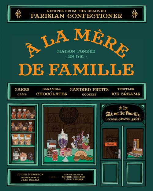 Cover of the book A la Mere de Famille by Julien Merceron, Chronicle Books LLC