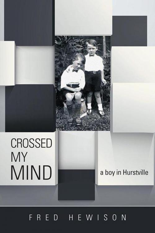 Cover of the book Crossed My Mind by Fred Hewison, Balboa Press AU