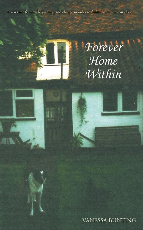 Cover of the book Forever Home Within by Vanessa Bunting, Balboa Press