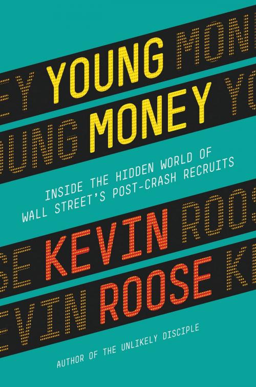 Cover of the book Young Money by Kevin Roose, Grand Central Publishing