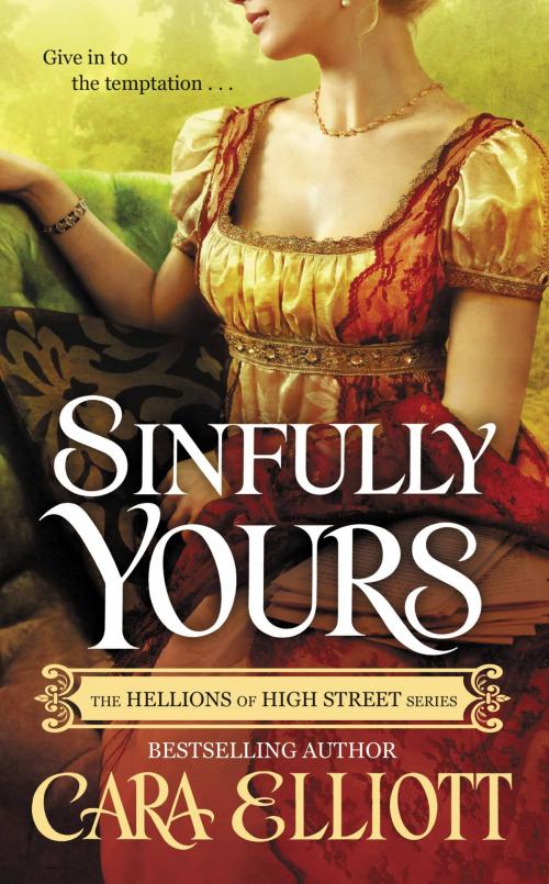 Cover of the book Sinfully Yours by Cara Elliott, Grand Central Publishing