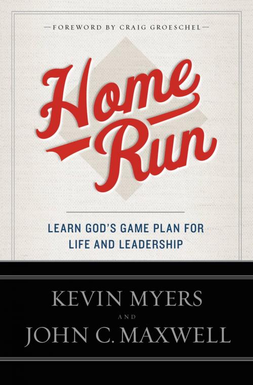 Cover of the book Home Run by Kevin Myers, John C. Maxwell, FaithWords