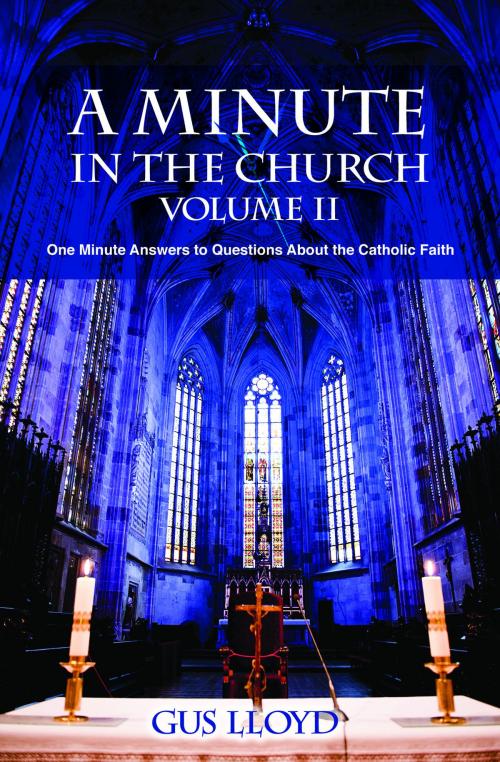 Cover of the book A Minute In the Church Volume II by Gus Lloyd, eBookIt.com