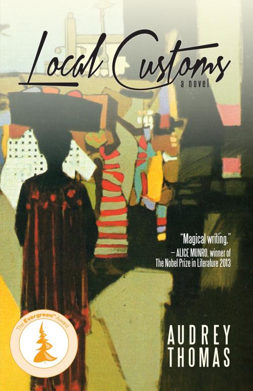 Cover of the book Local Customs by Audrey Thomas, Dundurn