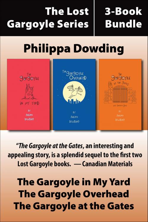 Cover of the book The Lost Gargoyle Series 3-Book Bundle by Philippa Dowding, Dundurn