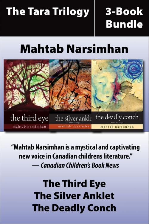 Cover of the book The Tara Trilogy 3-Book Bundle by Mahtab Narsimhan, Dundurn
