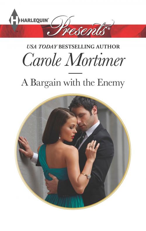 Cover of the book A Bargain with the Enemy by Carole Mortimer, Harlequin
