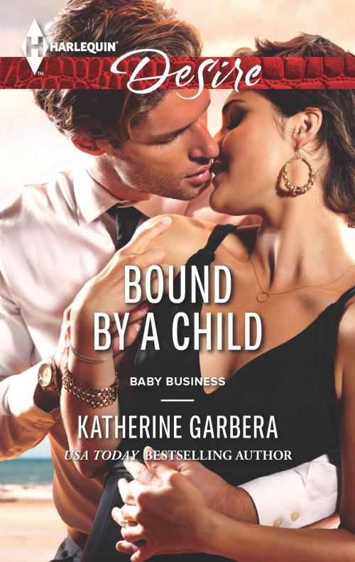 Cover of the book Bound by a Child by Katherine Garbera, Harlequin