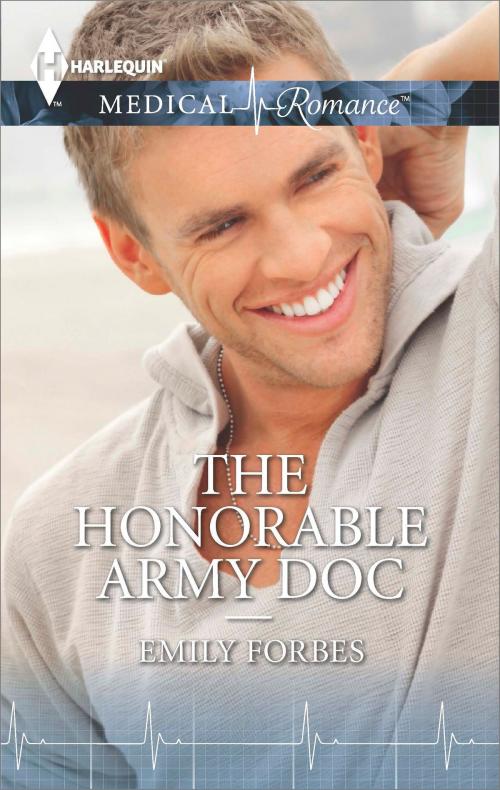 Cover of the book The Honourable Army Doc by Emily Forbes, Harlequin