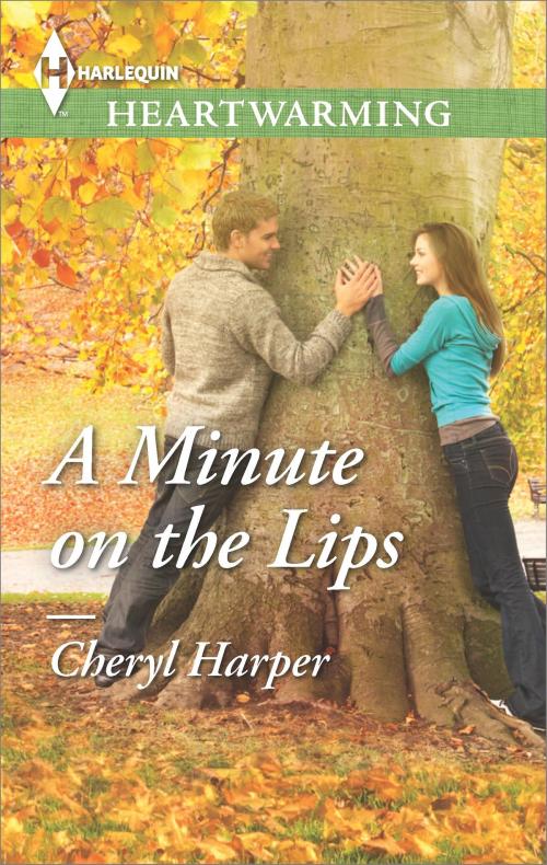 Cover of the book A Minute on the Lips by Cheryl Harper, Harlequin