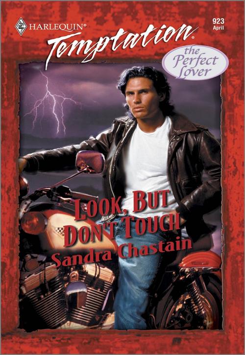 Cover of the book Look, But Don't Touch by Sandra Chastain, Harlequin