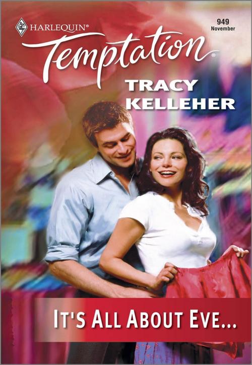 Cover of the book It's All About Eve... by Tracy Kelleher, Harlequin