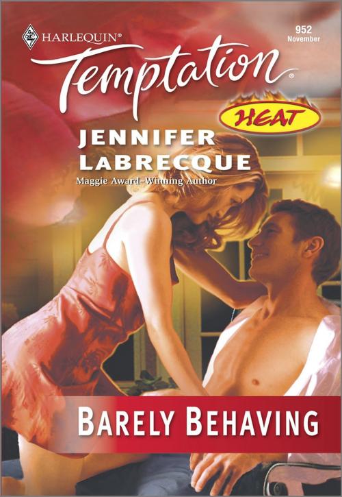 Cover of the book Barely Behaving by Jennifer LaBrecque, Harlequin