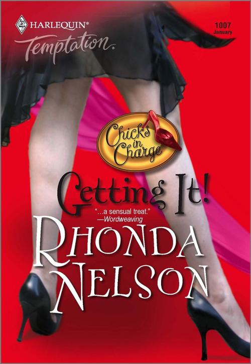 Cover of the book Getting It! by Rhonda Nelson, Harlequin