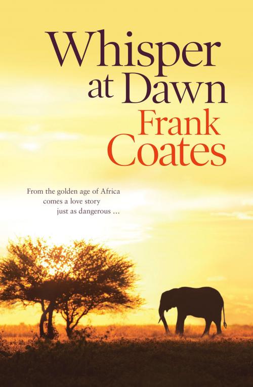Cover of the book Whisper at Dawn by Frank Coates, HarperCollins