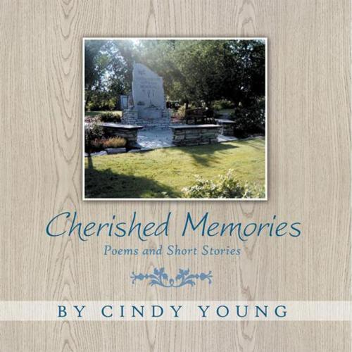 Cover of the book Cherished Memories by Cindy Young, Inspiring Voices