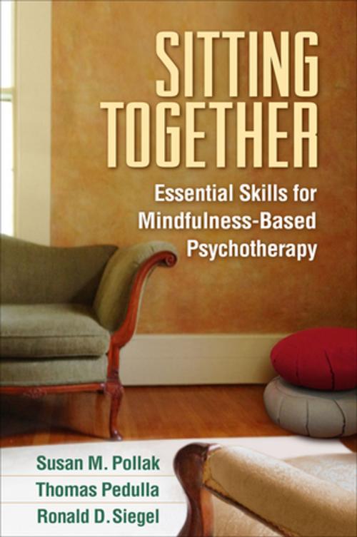 Cover of the book Sitting Together by Thomas Pedulla, LICSW, Ronald D. Siegel, PsyD, Susan M. Pollak, MTS, EdD, Guilford Publications