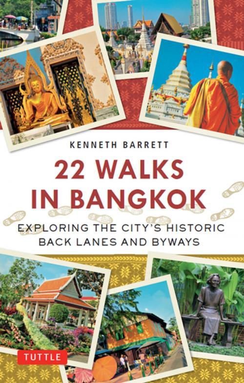 Cover of the book 22 Walks in Bangkok by Kenneth Barrett, Tuttle Publishing