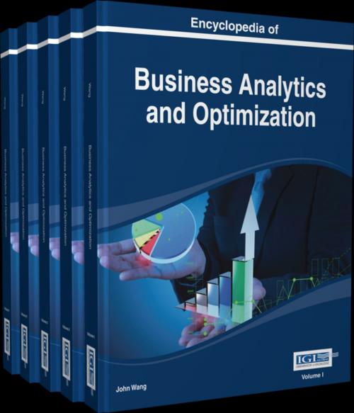 Cover of the book Encyclopedia of Business Analytics and Optimization by , IGI Global