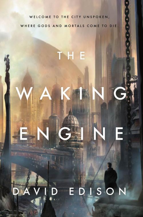 Cover of the book The Waking Engine by David Edison, Tom Doherty Associates